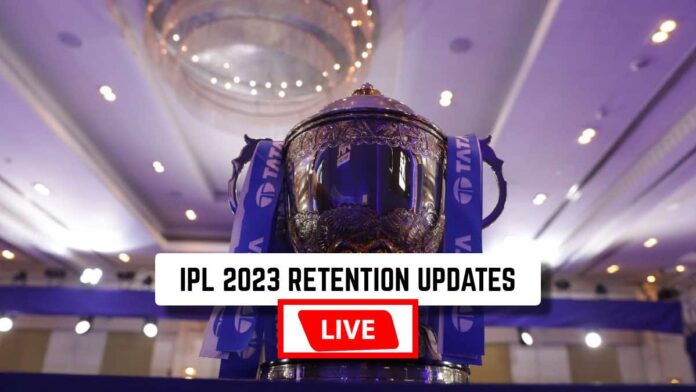 IPL 2023 Player Retention